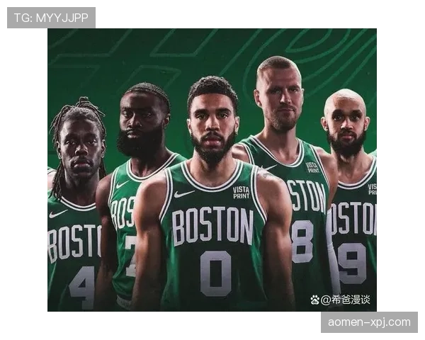 凯尔特人攻防体系完善 双核配置提供季后赛保障